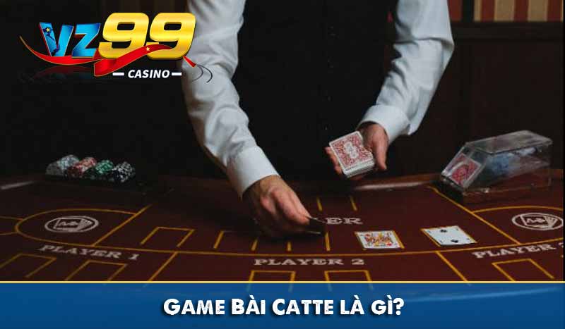 game bài catte là gì