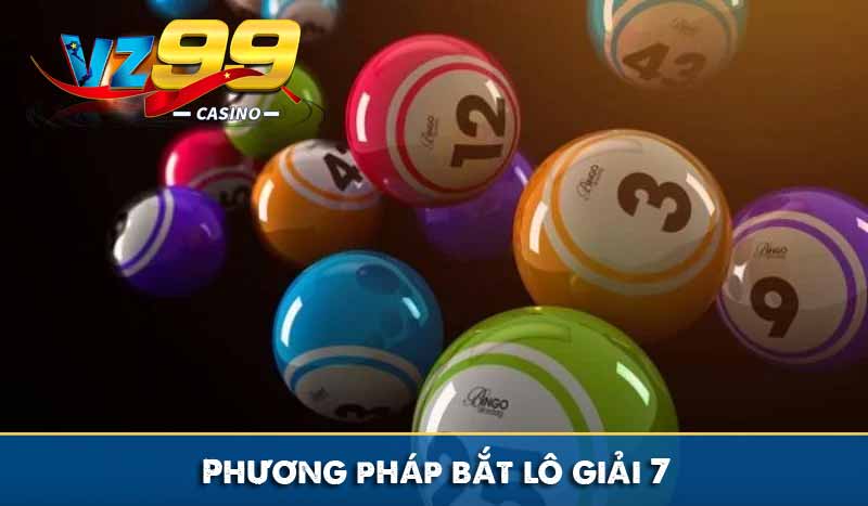 Hướng dẫn bắt lô giải 7 chắc thắng