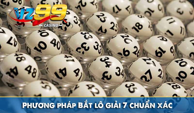 Phương pháp Bắt lô giải 7 chuẩn xác